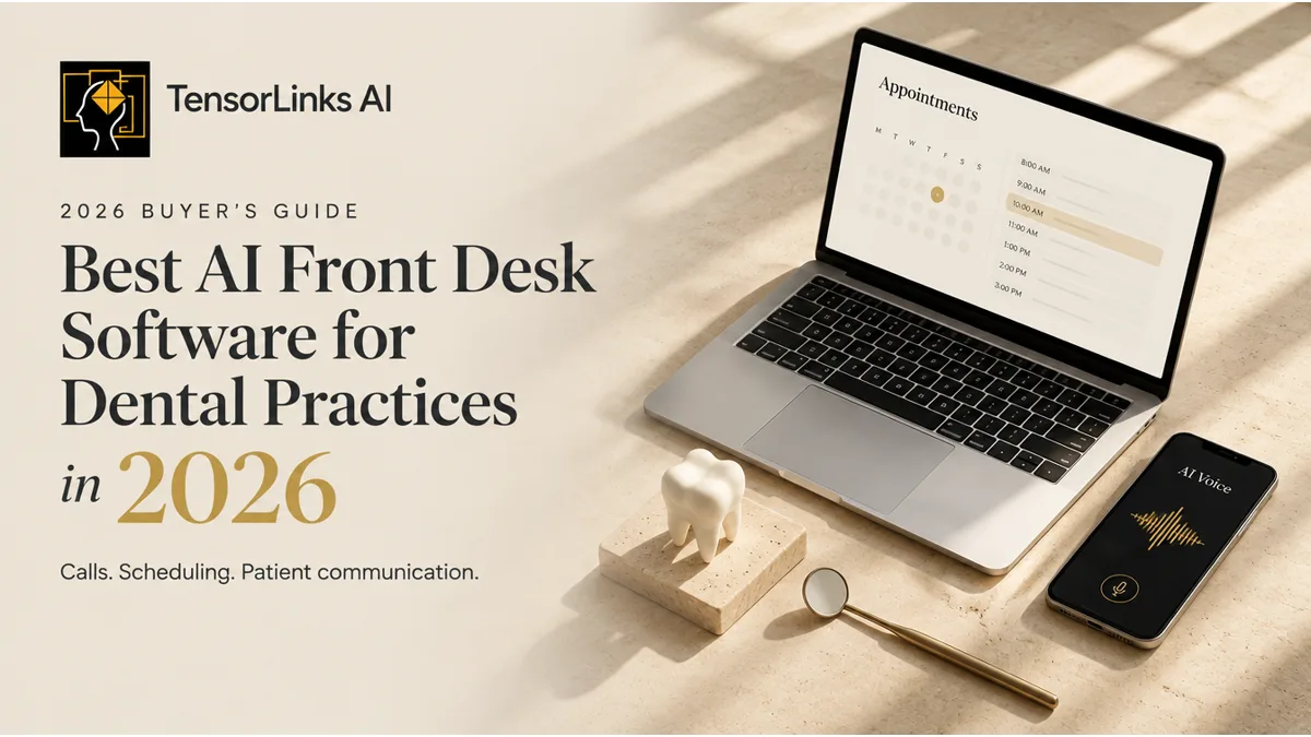 Best AI Front Desk Software for Dental Practices in 2026